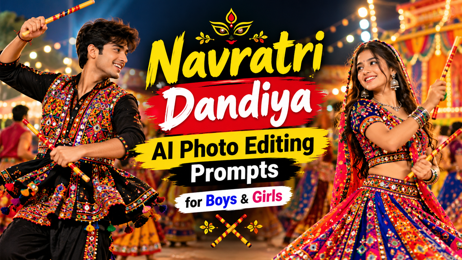 Navratri Dandiya AI Photo Editing Prompts for Boys & Girls
