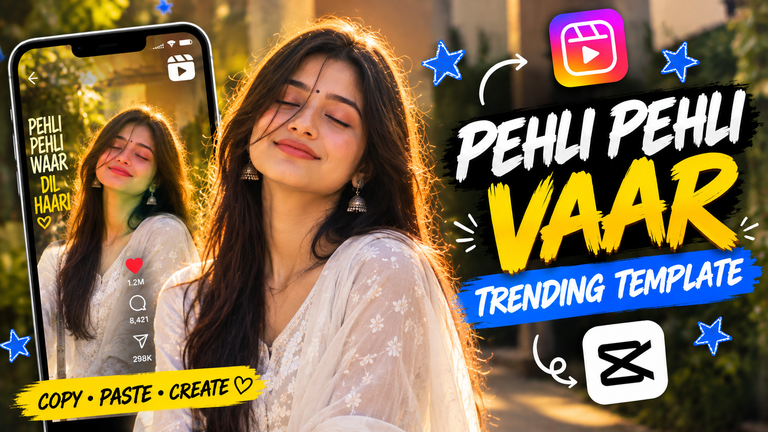 Pehli Pehli Baar CapCut Template 2026: Viral Instagram Reel